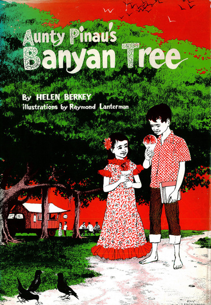 Aunty Pinau's Banyan Tree