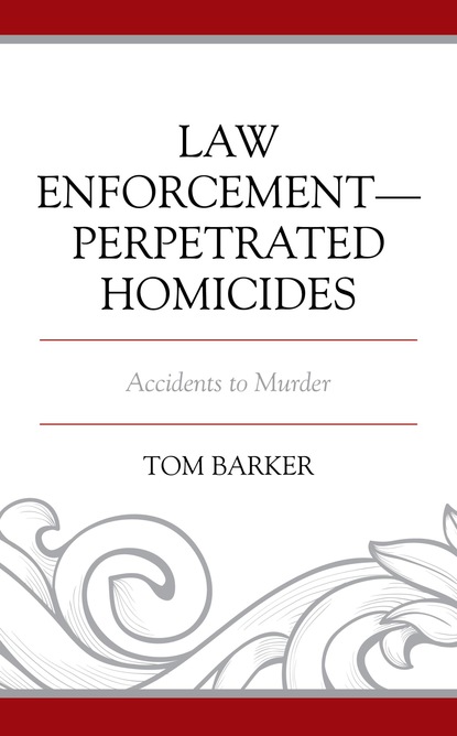Law Enforcement–Perpetrated Homicides