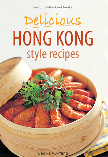 Mini Delicious Hong Kong Style Recipes