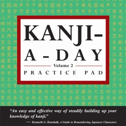 Kanji a Day Practice Volume 2
