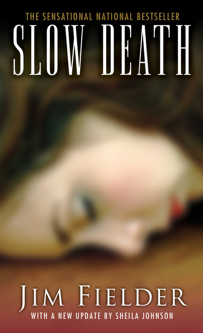 Slow Death: