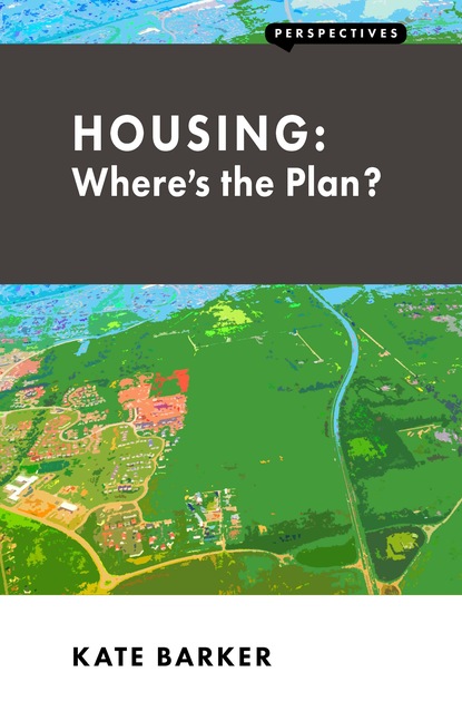 Housing: Where’s the Plan?