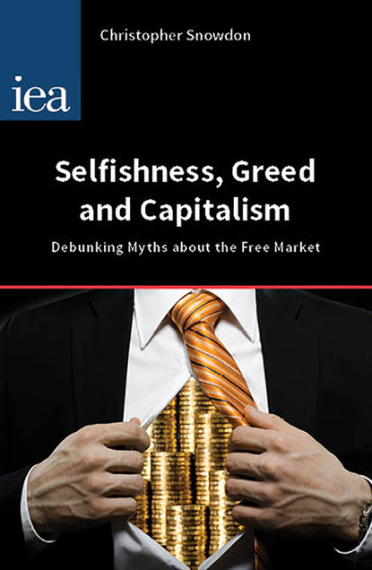 Selfishness, Greed and Capitalism