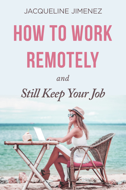 How To Work Remotely