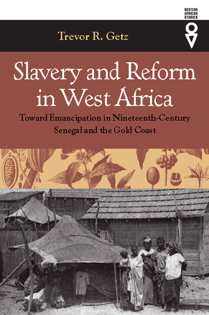 Slavery and Reform in West Africa