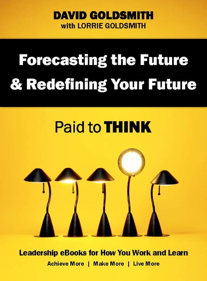 Forecasting the Future & Redefining Your Future