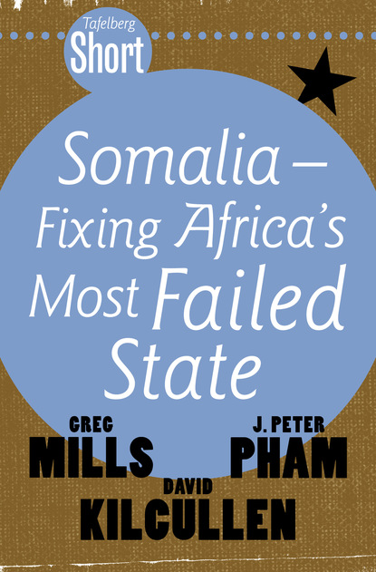 Tafelberg Short: Somalia - Fixing Africa's Most Failed State