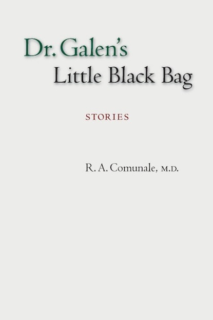 Dr. Galen's Little Black Bag: Stories