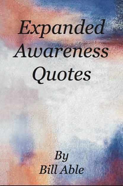 Expanded Awareness Quotes