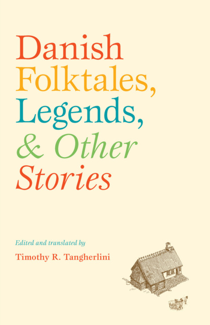 Danish Folktales, Legends, and Other Stories