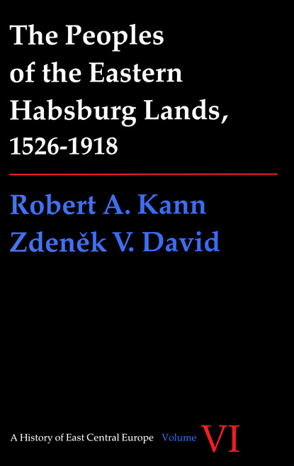 Peoples of the Eastern Habsburg Lands, 1526-1918