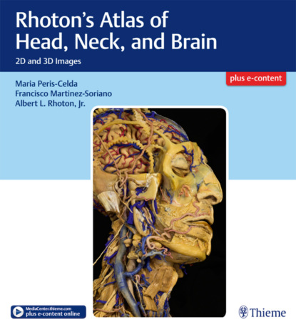 Rhoton's Atlas of Head, Neck, and Brain