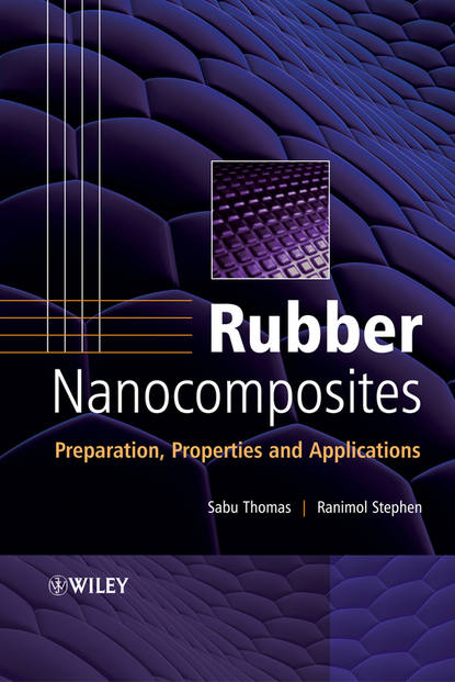 Rubber Nanocomposites. Preparation, Properties and Applications
