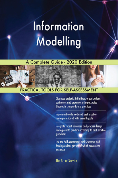 Information Modelling A Complete Guide - 2020 Edition