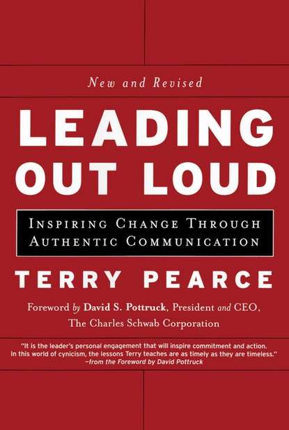 Leading Out Loud. Inspiring Change Through Authentic Communications