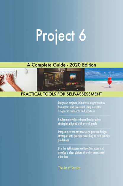 Project 6 A Complete Guide - 2020 Edition