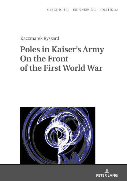 Poles in Kaisers Army On the Front of the First World War