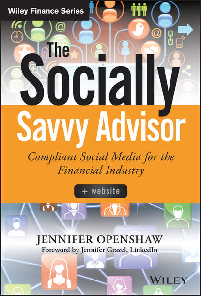 The Socially Savvy Advisor + Website. Compliant Social Media for the Financial Industry