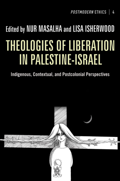 Theologies of Liberation in Palestine-Israel