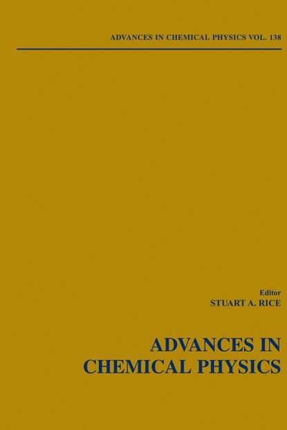 Advances in Chemical Physics. Volume 138