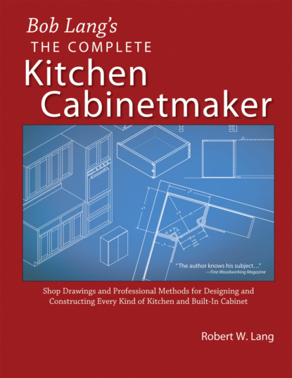 Bob Lang's Complete Kitchen Cabinet Maker