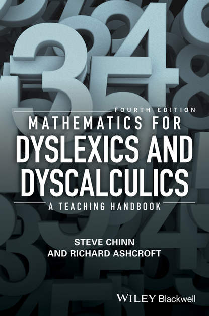 Mathematics for Dyslexics and Dyscalculics