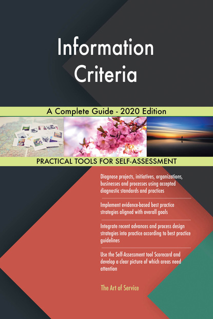 Information Criteria A Complete Guide - 2020 Edition