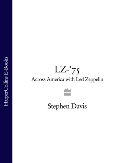 LZ-’75: Across America with Led Zeppelin