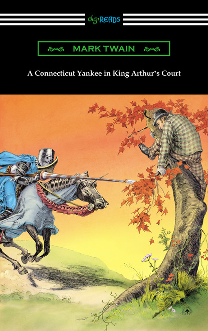 A Connecticut Yankee in King Arthur’s Court (with an Introduction by E. Hudson Long)