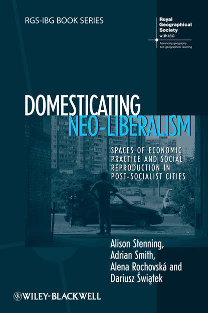 Domesticating Neo-Liberalism