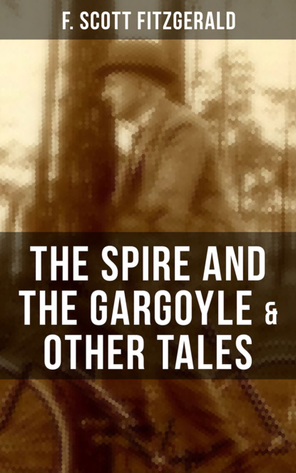 FITZGERALD: The Spire and the Gargoyle & Other Tales