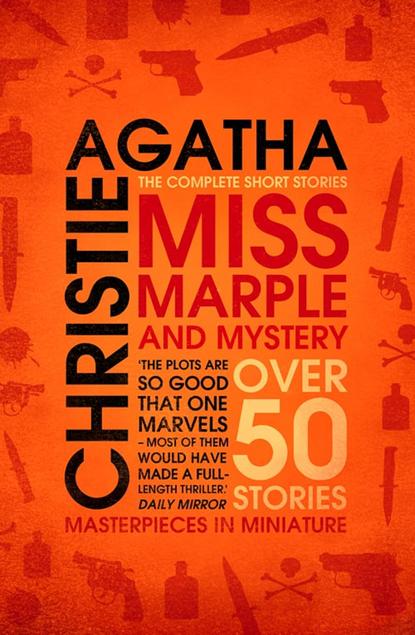 Miss Marple – Miss Marple and Mystery: The Complete Short Stories