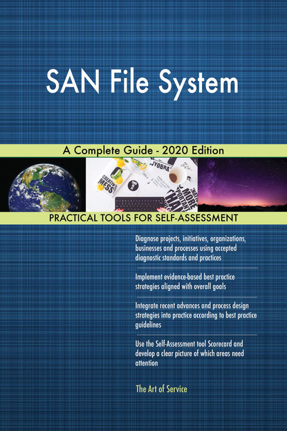 SAN File System A Complete Guide - 2020 Edition