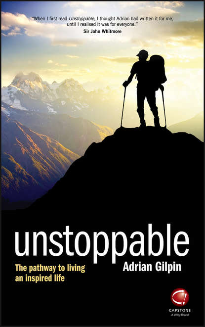 Unstoppable. The pathway to living an inspired life