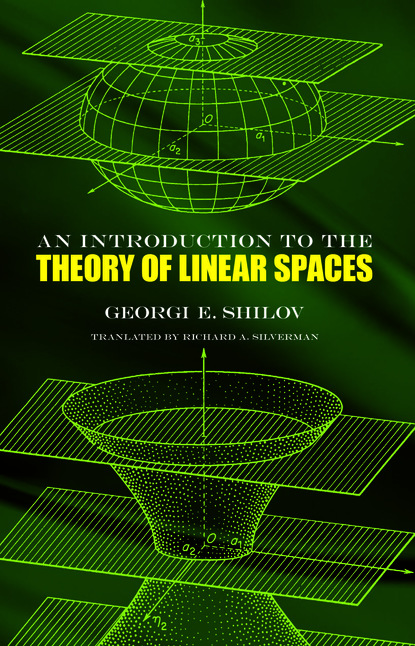 An Introduction to the Theory of Linear Spaces