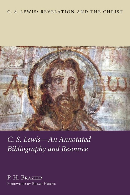 C.S. Lewis—An Annotated Bibliography and Resource