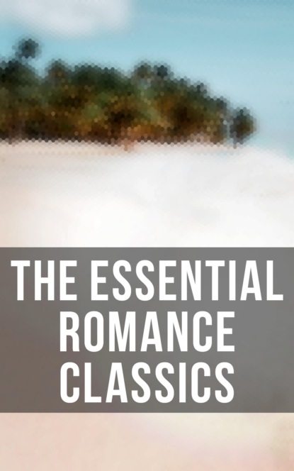 The Essential Romance Classics