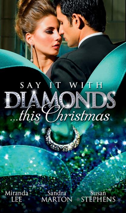 Say it with Diamonds...this Christmas: The Guardian's Forbidden Mistress / The Sicilian's Christmas Bride / Laying Down the Law