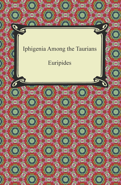 Iphigenia Among the Taurians