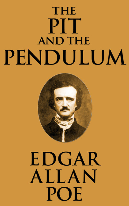 Pit and the Pendulum, The The