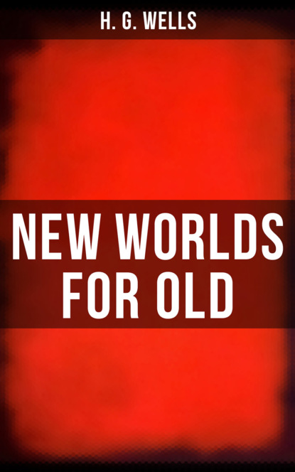 NEW WORLDS FOR OLD