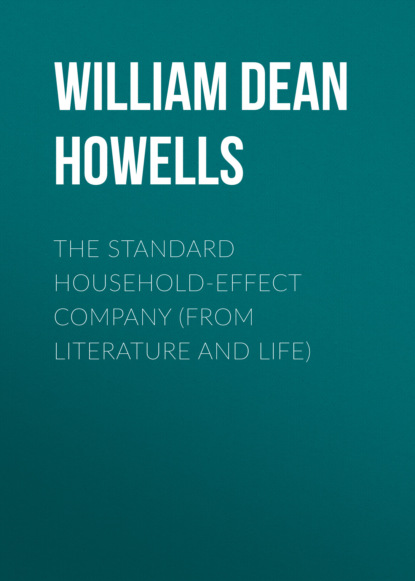 The Standard Household-Effect Company (from Literature and Life)