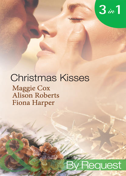 Christmas Kisses: The Spanish Billionaire's Christmas Bride / Christmas Bride-To-Be / Christmas Wishes, Mistletoe Kisses