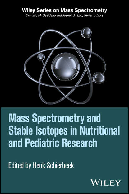 Mass Spectrometry and Stable Isotopes in Nutritional and Pediatric Research