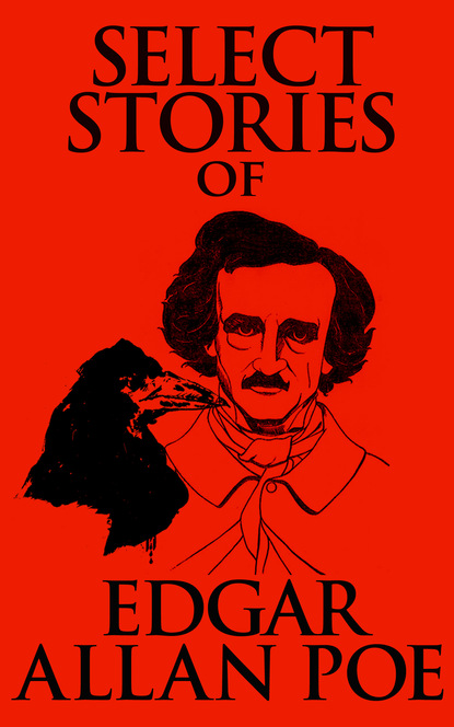 Select Stories of Edgar Allan Poe