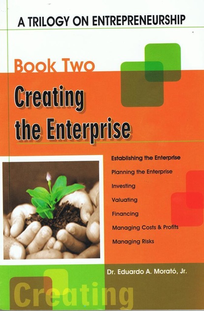 A Trilogy On Entrepreneurship: Creating the Enterprise