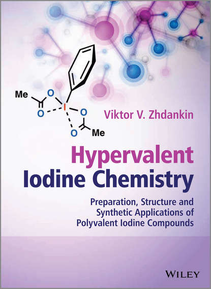 Hypervalent Iodine Chemistry