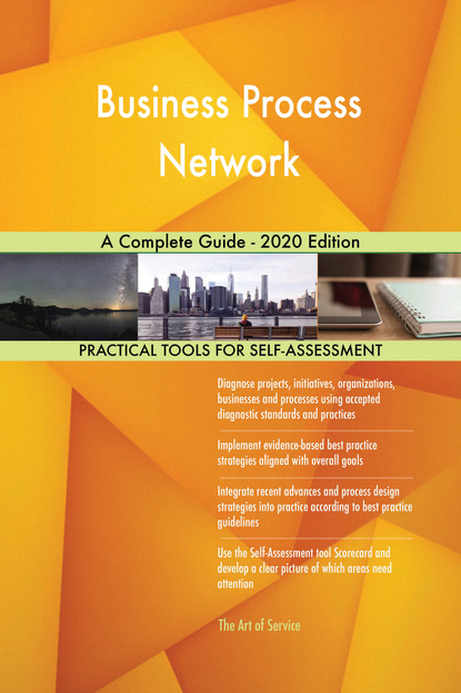 Business Process Network A Complete Guide - 2020 Edition