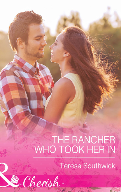 The Rancher Who Took Her In