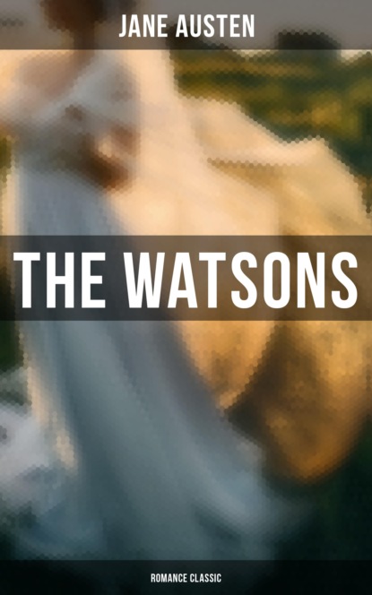 The Watsons (Romance Classic)